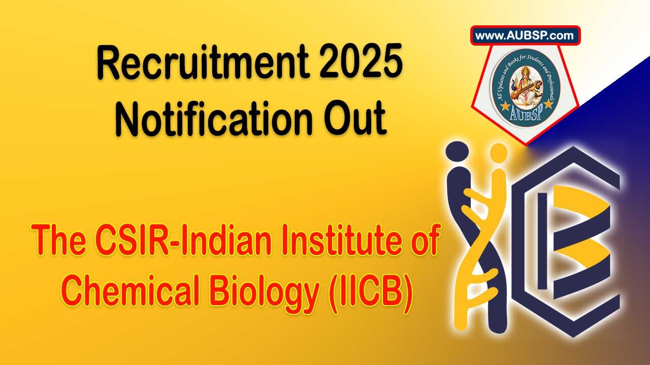 CSIR-IICB Recruitment 2025: Apply Online for JSA and Stenographer Posts @ iicb.res.in