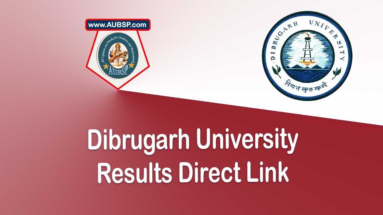 Dibrugarh University 2025 Results Declared: Check UG, PG, DUPGET Results Online