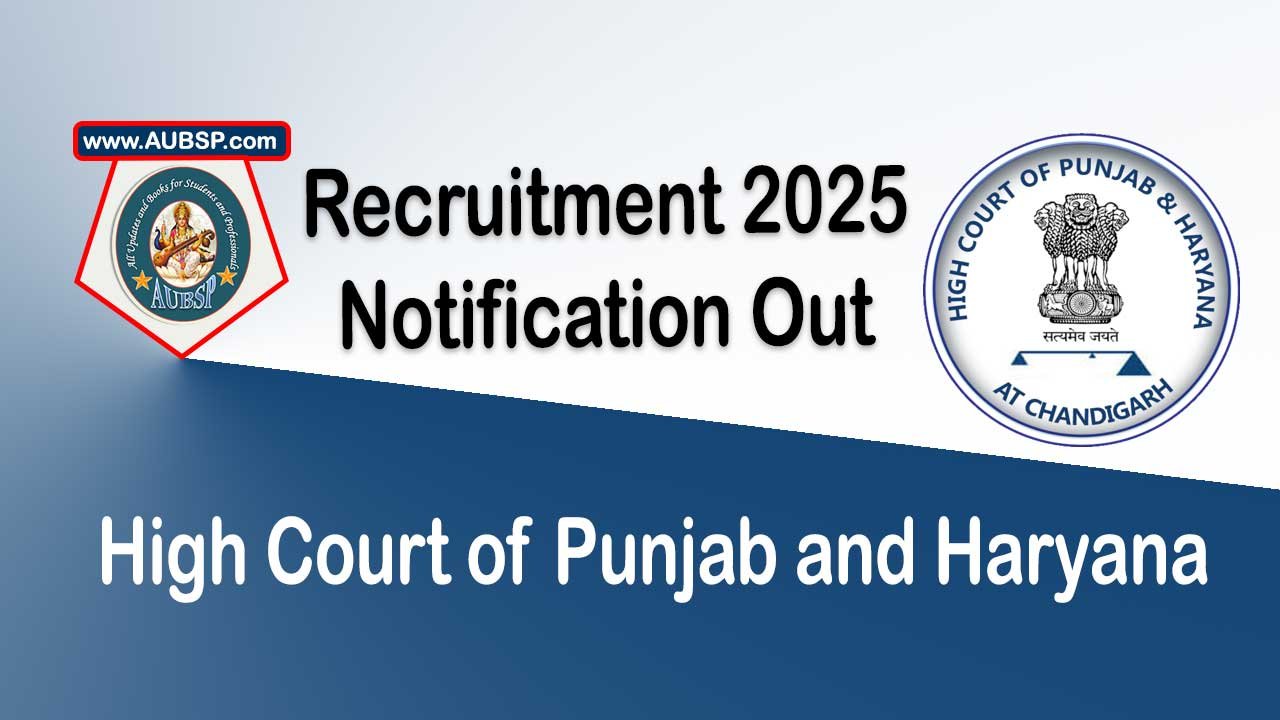 High Court of Punjab and Haryana Recruitment 2025: 60 Reader (Legal) Posts, Eligibility, Fees, Apply Online