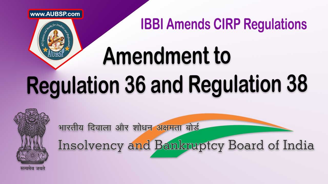 IBBI Amends CIRP Regulations to Boost Transparency and Curb Fraudulent Transactions