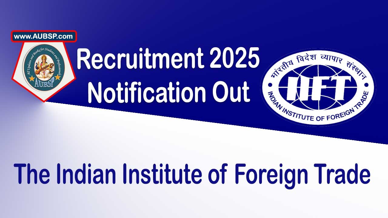 Consultant (IQAC) Recruitment at IIFT New Delhi – Apply by July 15, 2025 | Salary up to ₹1.3 Lakh