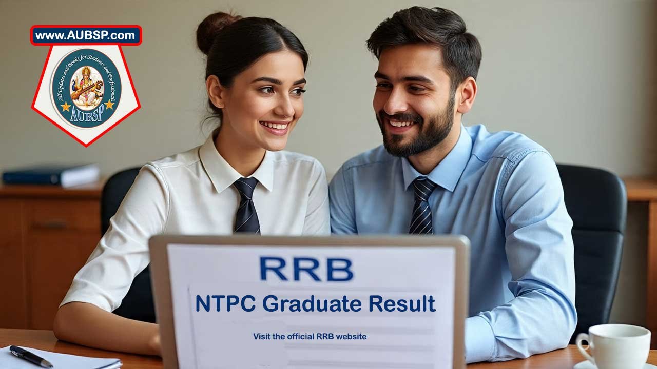 RRB NTPC Graduate Result 2025: Expected Date, Cut Off, Selection Process and Salary Details