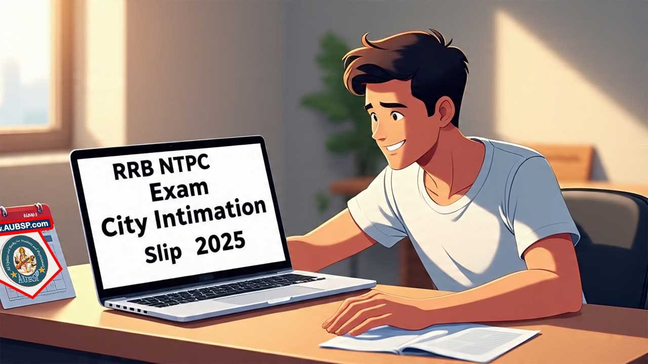 RRB NTPC Undergraduate Exam City Intimation Slip 2025 Released: Download Link, Dates and Instructions