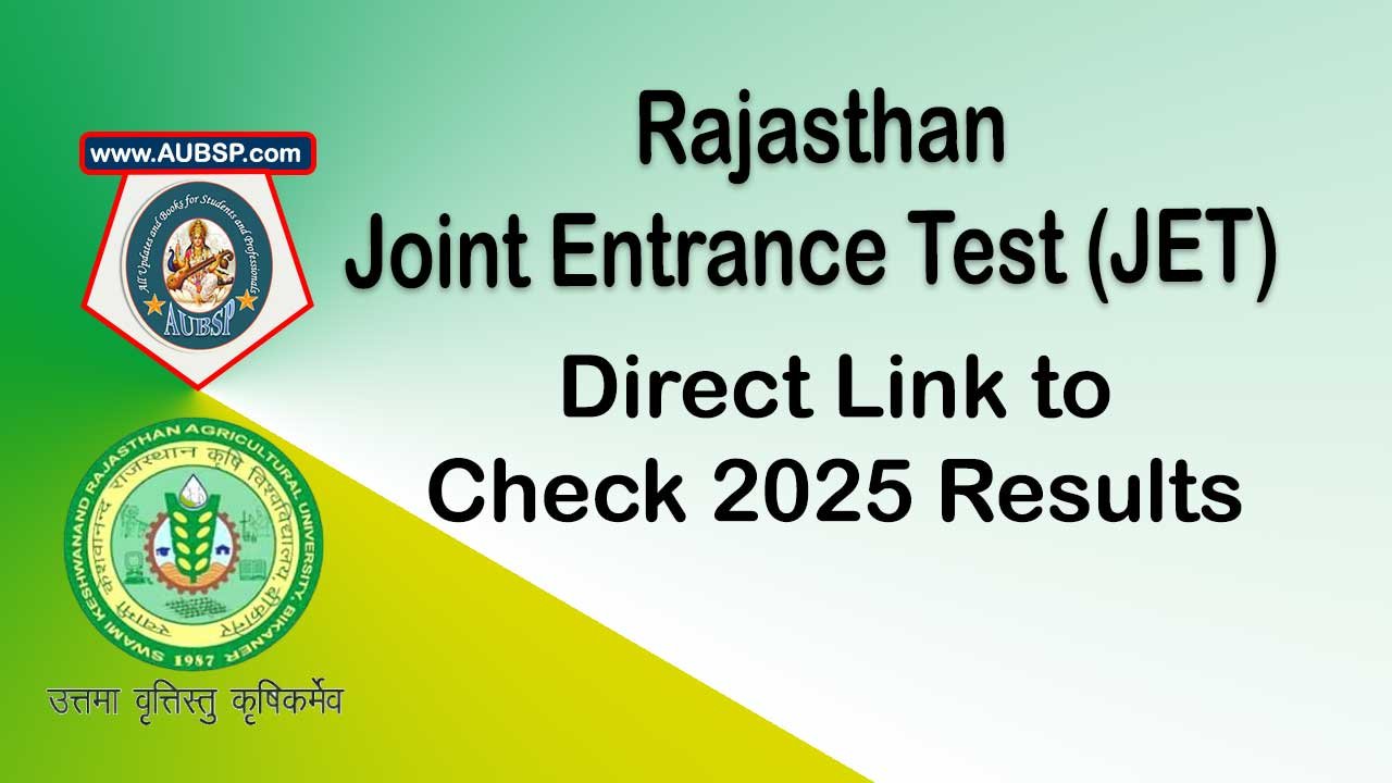 Rajasthan JET 2025 Result Date Announced: Check Scorecard, Cut-Off and Counselling Details