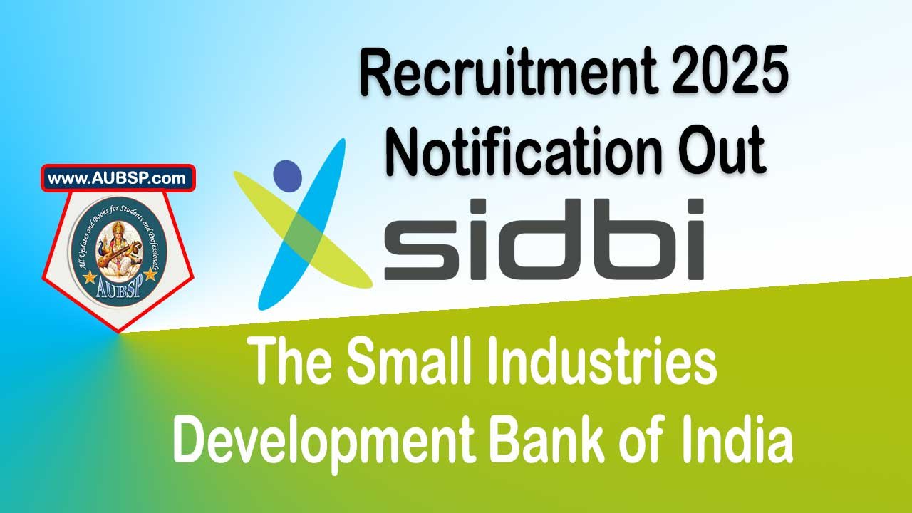 SIDBI Recruitment 2025: Apply for 41 Consultant Credit Analyst (CCA) Posts | CA Jobs | Last Date 5 August