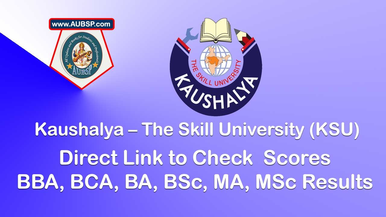 Kaushalya – The Skill University Declares 2025 Exam Results: Check Scores Now on Official Portal