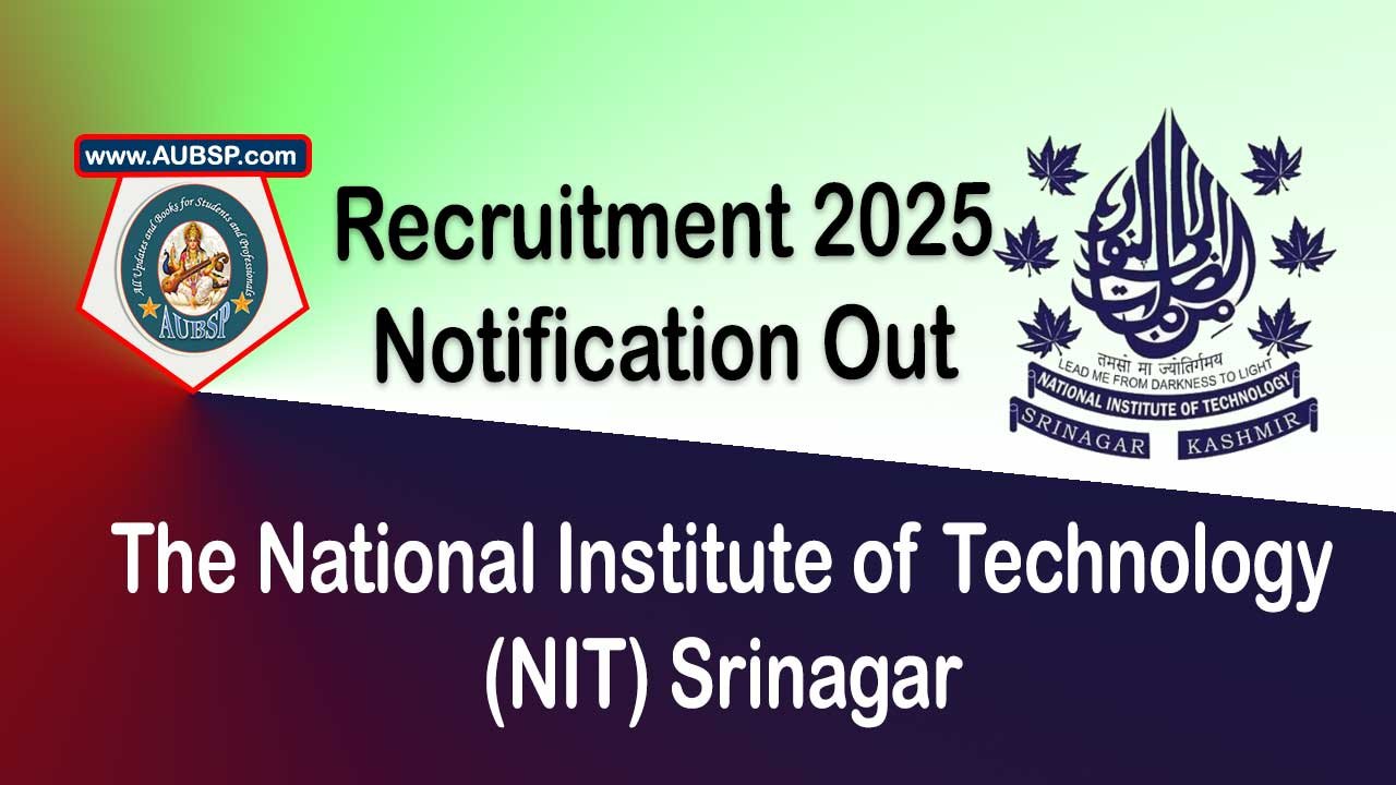 NIT Srinagar Recruitment 2025: Apply for Temporary Faculty Posts – ₹65,000 Salary, Last Date 20 Aug