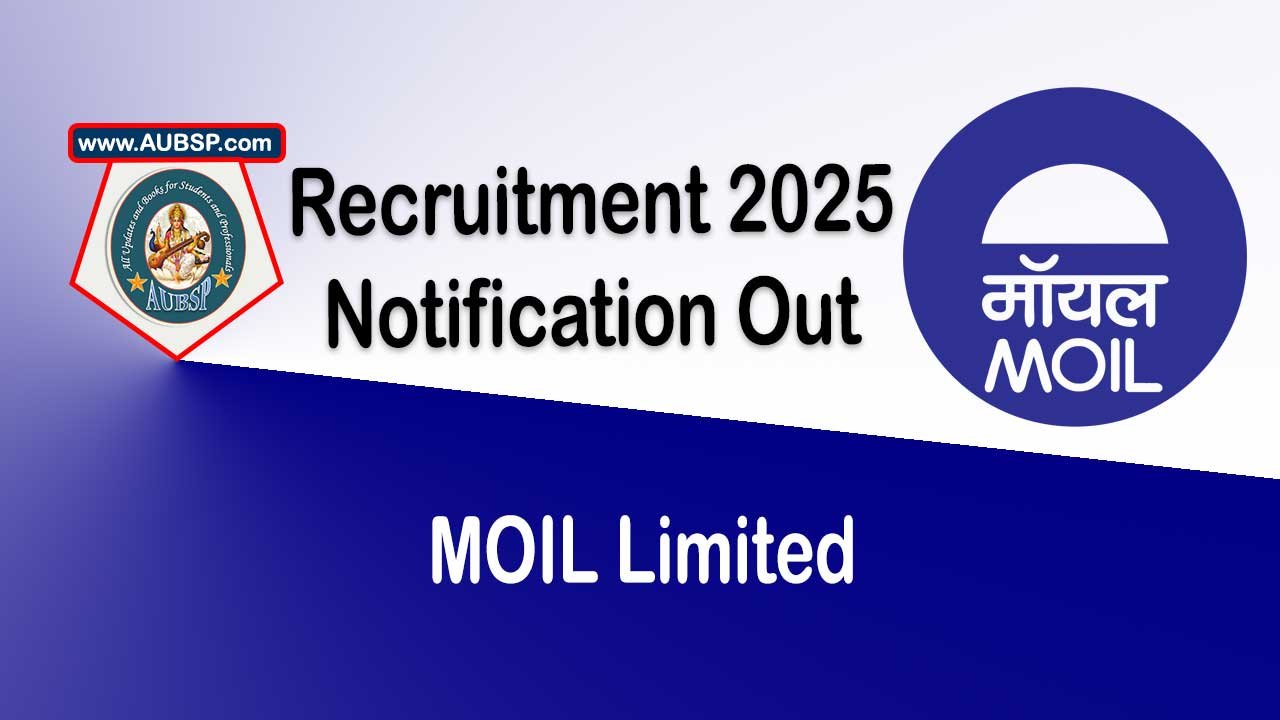MOIL Limited Recruitment 2025: Director (Human Resources) – Apply for a Prestigious PSU Board Position