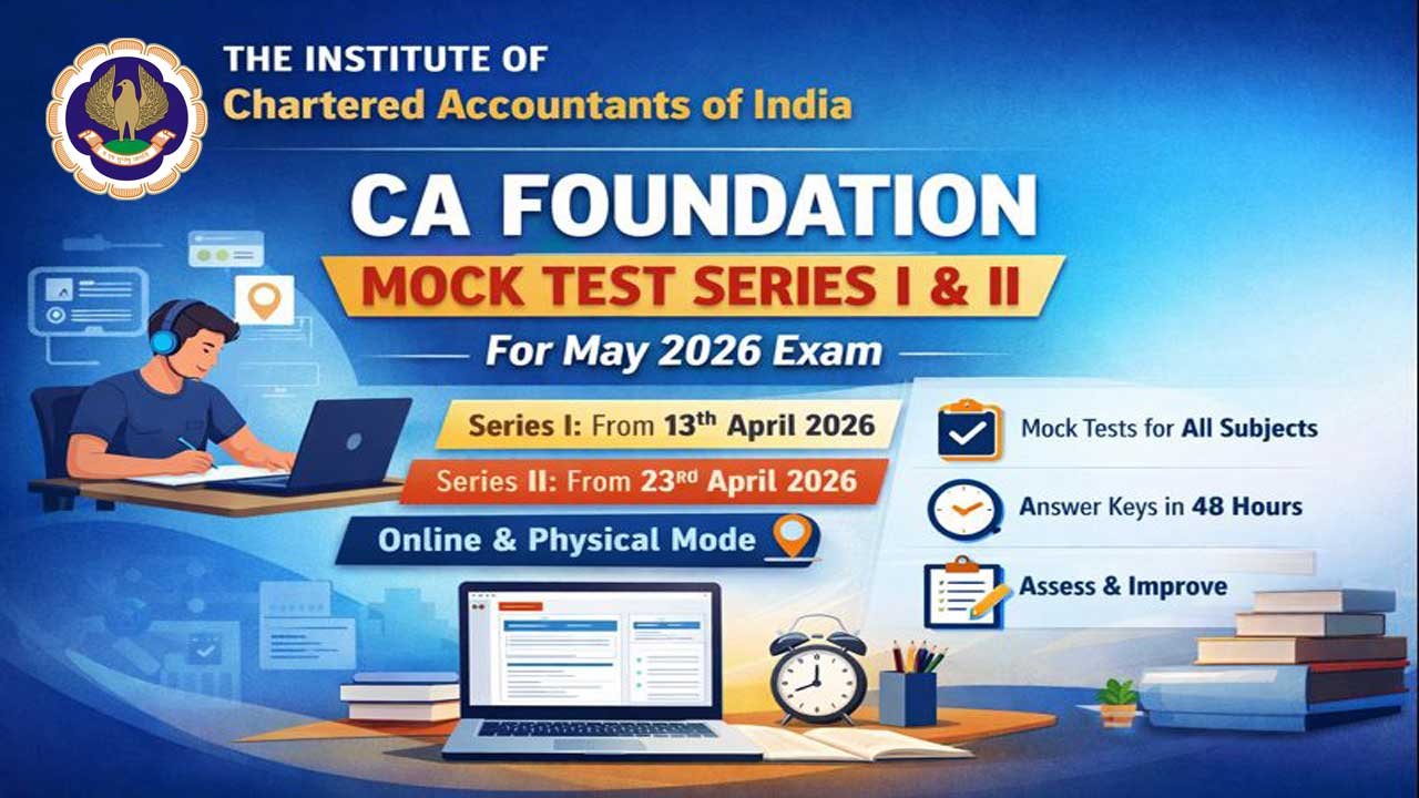 ICAI Announces Mock Test Papers for CA Foundation May 2026 Examination