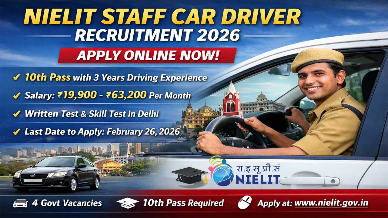 NIELIT Staff Car Driver Recruitment 2026: Apply Online for 4 Central Government Driver Vacancies