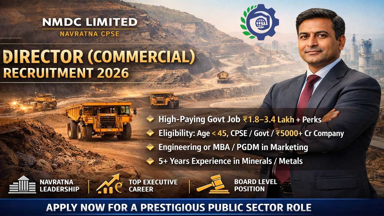 NMDC Director (Commercial) Recruitment 2026: Your Complete Guide to a Navratna CPSE Career