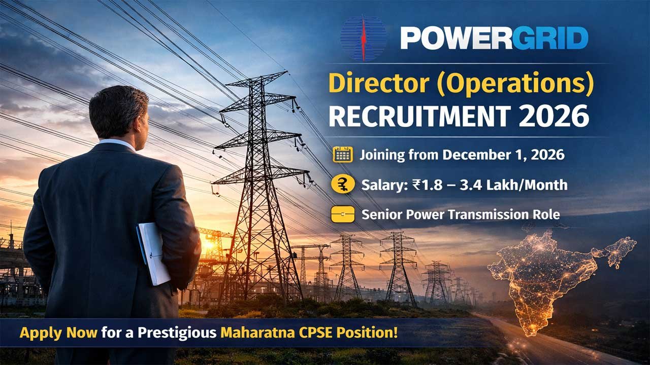 POWERGRID Director (Operations) Recruitment 2026: Complete Guide for Senior Engineers